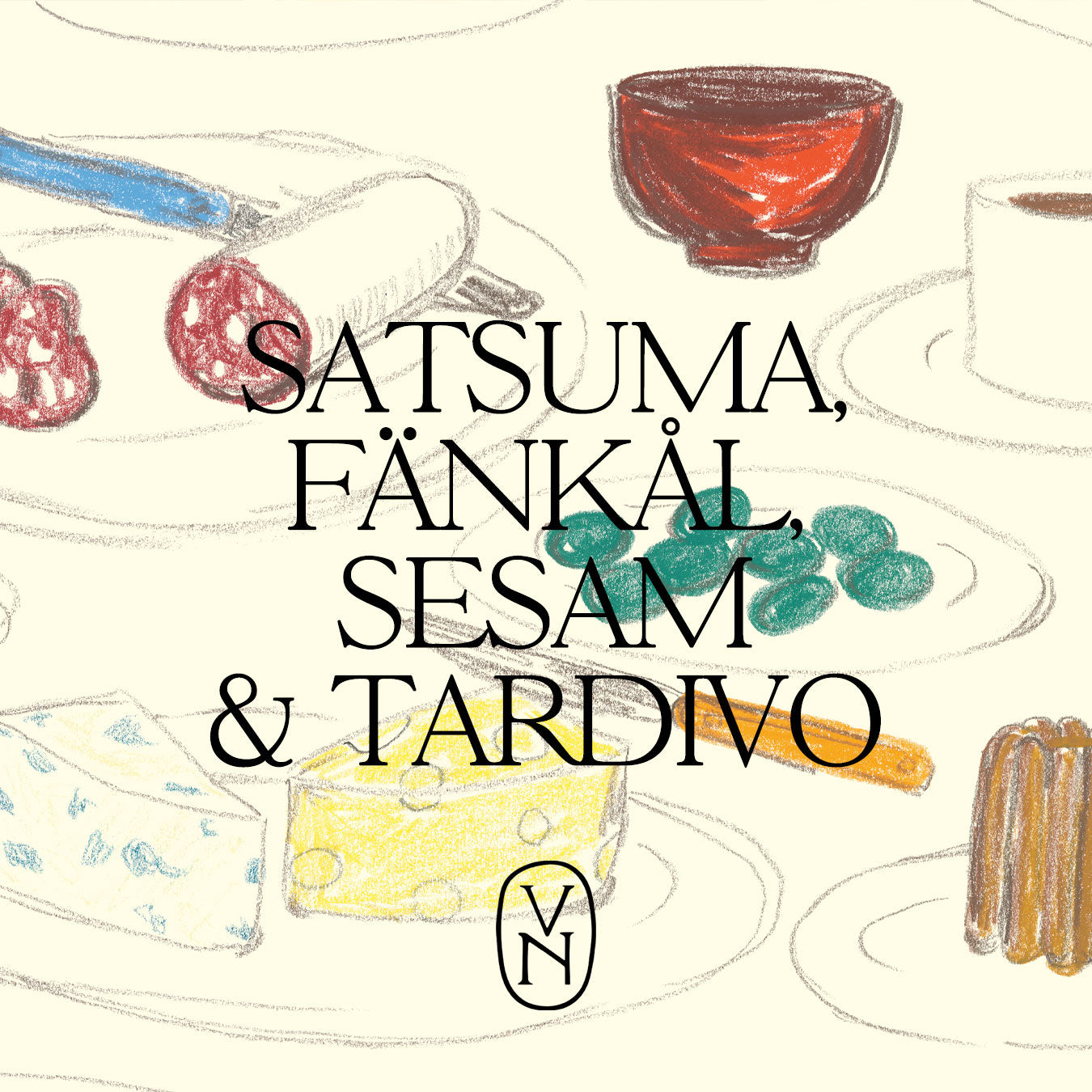 Satsuma, fänkål, sesam & tardivo av Olle Cellton